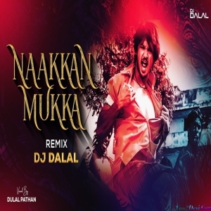 Nakka Mukka - Psychedelic Remix - DJ Dalal London