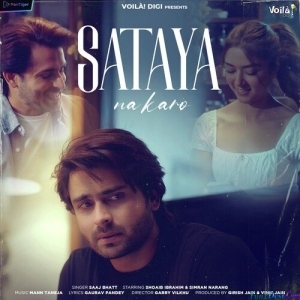 Sataya Na Karo - Saaj Bhatt