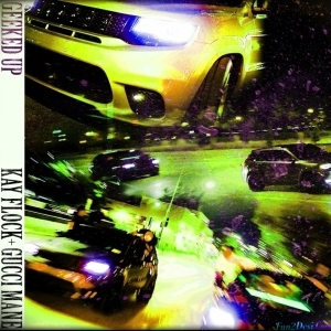Kay Flock, Gucci Mane - Geeked Up