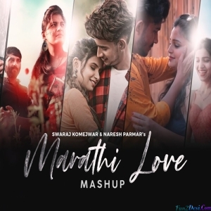 Marathi Love Lofi Mashup 2022 - Naresh Parmar