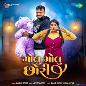 Golu Molu Chori - Rakesh Barot