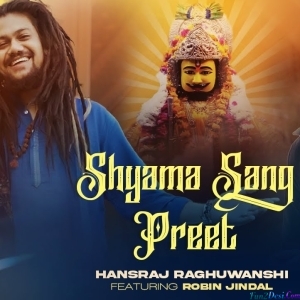 Shyama Sang Preet - Hansraj Raghuwanshi