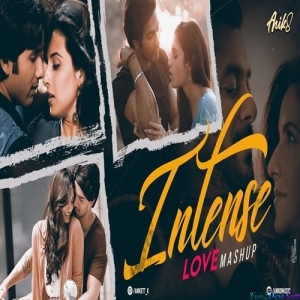 Intense Love Mashup Lofi Mashup - ANIK8