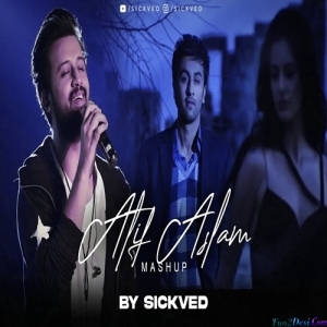 Atif Aslam Mashup 2 - SICKVED