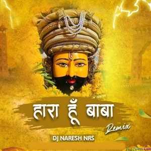 Haara Hoon Baba Par Tujhpe Bharosa Hain Octapad Dhol Mix - DJ NARSEH NRS