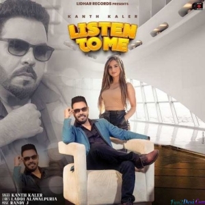 Listen to Me - Kanth Kaler