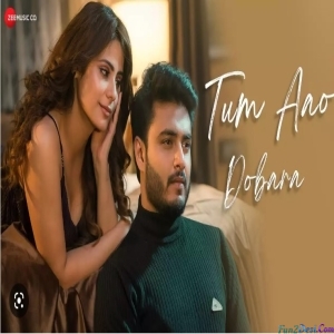 Tum Aao Dobara - Raj Barman