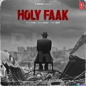 Holy Faak - A Kay