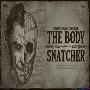 The Body Snatcher - Robert Louis Stevenson (Sunday Suspense)