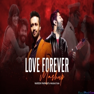Love Forever Mashup 2023 - Naresh Parmar