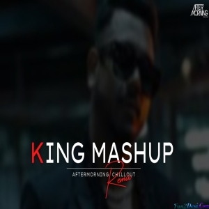 King Mashup - Aftermorning
