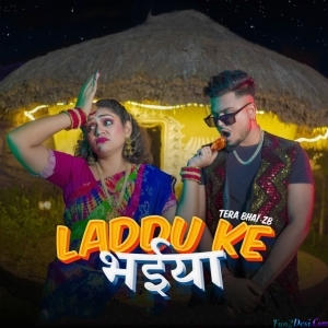 Laddu Ke Bhaiya - ZB