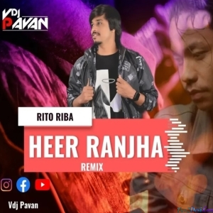 HEER RANJHA (Remix) - Rito Riba - VDj Pavan
