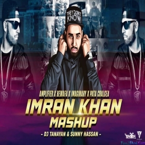 Imran Khan Mashup 2023 - DJ Tanayan