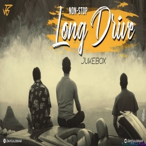 Long Drive NonStop Mashup 4 - Jay Guldekar