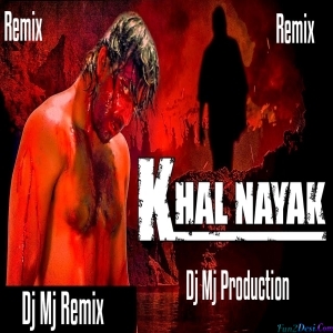 Khalnayak Circuit Mix - Dj Mj Production