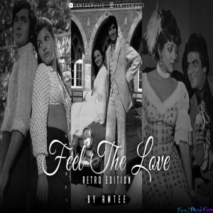 Feel The Love Mashup - Retro Edition - Amtee