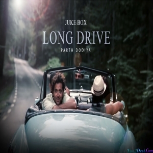 Long Drive Road Trip Mashup 2023 - Parth Dodiya