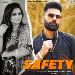 Safety Ft. Gurlez Akhtar - Husan Mandair