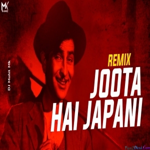 Mera Joota Hai Japani Remix - Dj Pawas × Dj Lilb