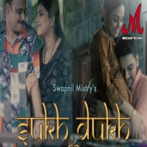 Sukh Dukh - Swapnil Mistry