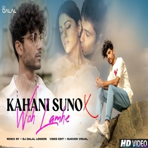 Kahani Suno 2.0 Mashup Remix - DJ Dalal London