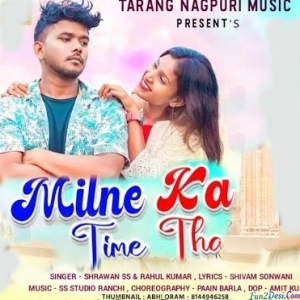 Milne ka Time Tha - Shrawan Ss