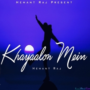 Khayaalon Mein - Hemant Raj