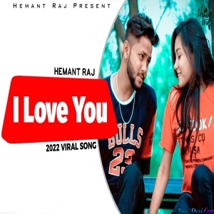 I Love You Tujhe Kitni baar kahun - Hemant Raj