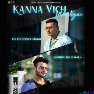 Kanna Vich Waaliyan - Honey Singh