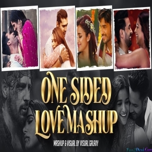 One Sided Love Lofi Mashup - Visual Galaxy