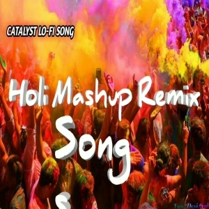 Holi Mashup Remix songs 2023