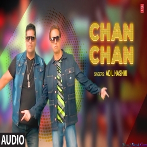 Chan Chan - Adil Hashmi