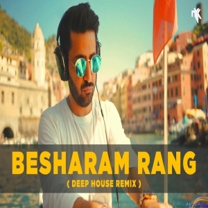 Besharam Rang - Deep House Remix DJ NYK