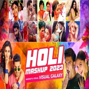 Best of Holi Dance Mashup 2023 Visual Galaxy