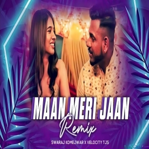 Maan Meri Jaan House Remix - Swaraj Komejwar
