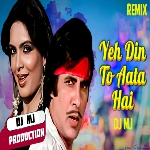 Yeh Din To Aata Hai Circuit Mix Dj Mj Production