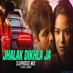 Jhalak Dikhla Ja Remix 2023 DJ Dalal London