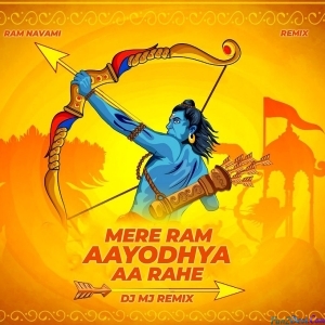 Mere Ram Ayodhya Aa Rahe Remix Dj Mj Production