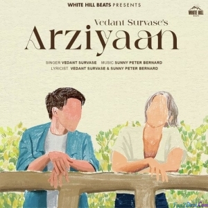 Arziyaan - Vedant Survas