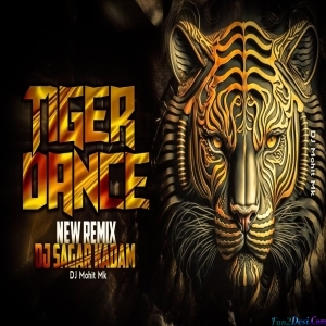 Tiger Dance New Remix 2023 Mix DJ Mohit Mk