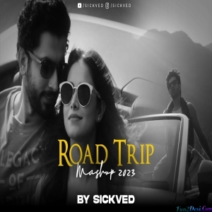 Road Trip Mashup 2023 - SICKVED