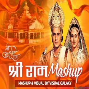 Shree Ram Mashup 2023 - Visual Galaxy