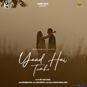 Yaad Hai Tumhe - Mohammed Irfan
