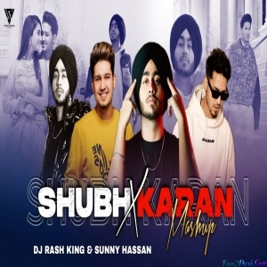 Shubh X Karan Randhawa - Mashup 2023 - Sunny Hassan