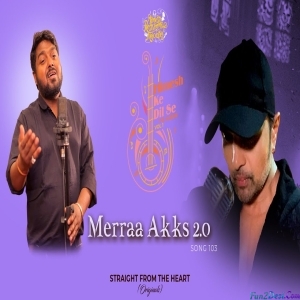 Merraa Akks 2.0 - Himanshu Yadav