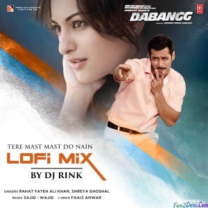 Tere Mast Mast Do Nain (LoFi) By DJ Rink