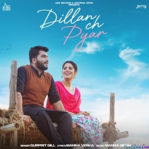 Dillan Ch Pyar - Gurprit Gill