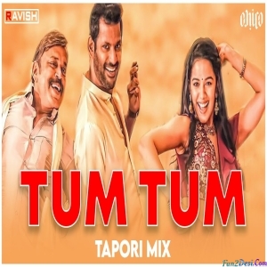 Tum Tum - Tapori Club Mix - DJ Ravish x DJ Chico