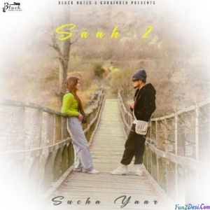 Saah 2 - Sucha Yaar
